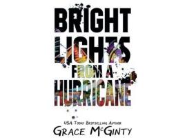 Livro Bright Lights From A Hurricane de Grace McGinty ( Inglês )