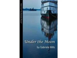 Livro Under The Moon de Gabriele Katharina Wills ( Inglês )