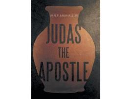 Livro Judas The Apostle de Van R. Mayhall Jr. ( Inglês )