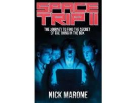 Livro Space Trip Ii: The Journey To Find The Secret Of The Thing In The Box de Nick Marone ( Inglês )