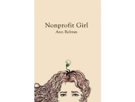 Livro Nonprofit Girl de Ann Beltran ( Inglês )