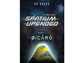 Livro Spatium Upended - A Trilogy de O.A Bravo ( Inglês )