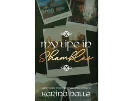 Livro My Life In Shambles de Karina Halle ( Inglês )