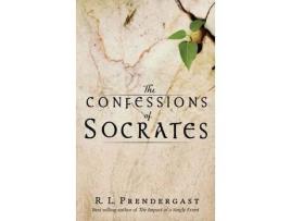 Livro The Confessions Of Socrates de R. L. Prendergast ( Inglês )