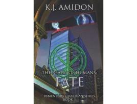 Livro Dimension Guardian: The Realm Of Humans - Fate de K. J. Amidon ( Inglês )