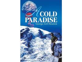 Livro A Cold Paradise de George Zell Heuston ( Inglês )