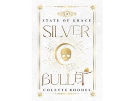 Livro Silver Bullet de Colette Rhodes ( Inglês )