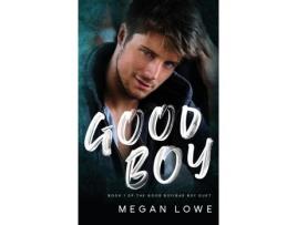 Livro Good Boy de Megan Lowe ( Inglês )