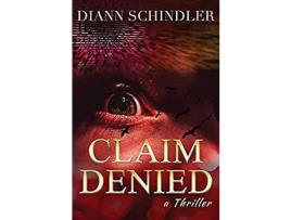 Livro Claim Denied de Diann Schindler ( Inglês )