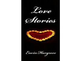 Livro Love Stories de Erwin Hargrove ( Inglês )