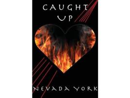 Livro Caught Up de Nevada York ( Inglês )