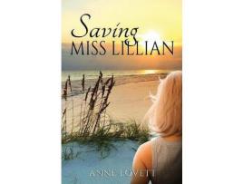 Livro Saving Miss Lillian de Anne Lovett ( Inglês )