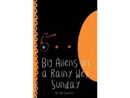 Livro Big Aliens On A Rainy Wet Sunday de Mia Guerrieri ( Inglês )