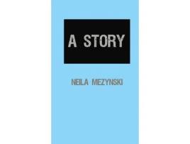 Livro A Story de Neila Mezynski ( Inglês )