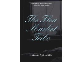 Livro The Flea Market Tribe de Laura Evaneski ( Inglês )