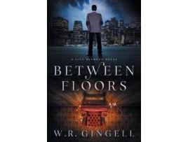 Livro Between Floors de W.R. Gingell ( Inglês )