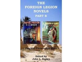 Livro The Foreign Legion Novels Part B: Paper Prison &Amp; The Uniform Of Glory de John L. Espley ( Inglês )