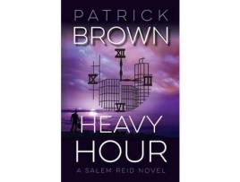 Livro Heavy Hour: A Salem Reid Novel de Patrick Brown ( Inglês )