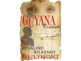 Livro The Guyana Contract de Rosalind Kilkenny McLymont ( Inglês )
