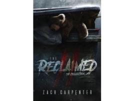 Livro The Reclaimed Ii: The Collection de Zach Carpenter ( Inglês )