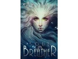 Livro Soul Breather de T Stedman ( Inglês )