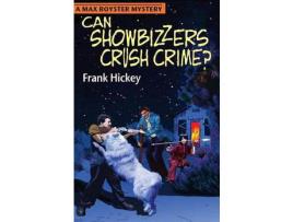 Livro Can Showbizzers Crush Crime? de Frank Hickey ( Inglês )