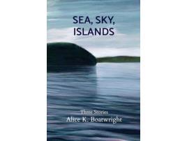 Livro Sea, Sky, Islands: Three Stories de Marsha Karr ( Inglês )