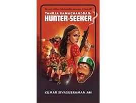 Livro Tanuja Ramachandran: Hunter-Seeker de Kumar Sivasubramanian ( Inglês )