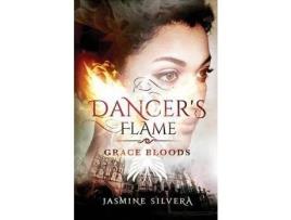 Livro Dancer'S Flame de Jasmine Silvera ( Inglês )