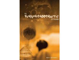 Livro The Funkyhiphoopnautic: 21 Hustle de Melki JK Russell ( Inglês )