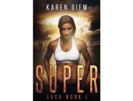 Livro Super: Arca Book 1 de Karen Diem ( Inglês )