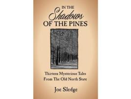 Livro In The Shadows Of The Pines de Joe Sledge ( Inglês )