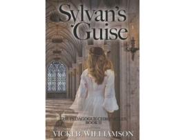 Livro Sylvan'S Guise: The Pedagogue Chronicles, Book Ii de Vicki B. Williamson ( Inglês )