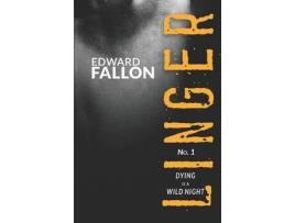 Livro Linger: Dying Is A Wild Night de Robert Gregory Browne ( Inglês )