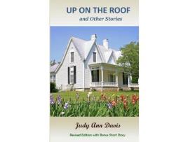 Livro Up On The Roof And Other Stories de Judy Ann Davis ( Inglês )