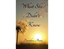 Livro What She Didn'T Know de Dorothy Robey ( Inglês )