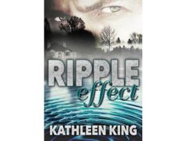 Livro Ripple Effect de Kathleen A. King ( Inglês )