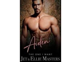 Livro Aiden &Amp; Ariel: The One I Want Series de Ellie Masters ( Inglês )