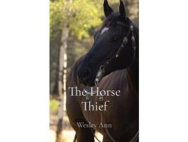 Livro The Horse Thief de Wesley Ann ( Inglês )