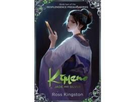 Livro Kimeno: Jade And Silver: Book Two Of The Resplendence Prequel Series (The Lunar Triumvirate) de Ross Kingston ( Inglês )