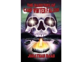 Livro The Haunting Of Camp Winter Falcon de Jonathan Raab ( Inglês )