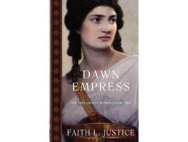 Livro Dawn Empress: A Novel Of Imperial Rome de Faith L. Justice ( Inglês )