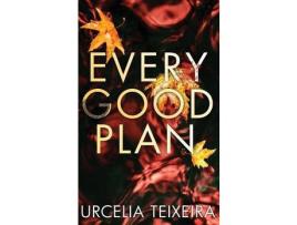 Livro Every Good Plan: A Contemporary Christian Mystery And Suspense Novel de Urcelia Teixeira ( Inglês )