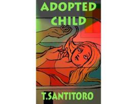 Livro Adopted Child de Teri Santitoro ( Inglês )