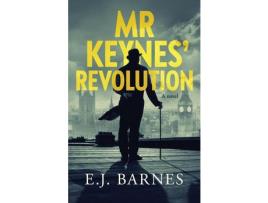 Livro Mr Keynes' Revolution: A Novel de E.J. Barnes ( Inglês )