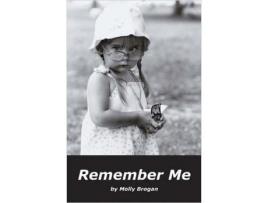 Livro Remember Me de Molly Brogan ( Inglês )