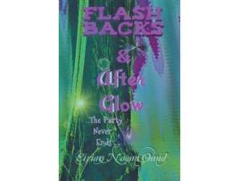 Livro Flashbacks And Afterglow de Eirian Naomi Omid ( Inglês )