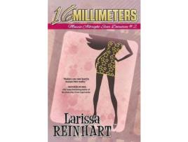 Livro 16 Millimeters de Larissa Reinhart ( Inglês )