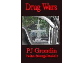 Livro Drug Wars: Peden Savage Book 1 de PJ Grondin ( Inglês )