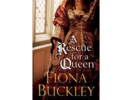 Livro A Rescue For A Queen de Fiona Buckley ( Inglês )